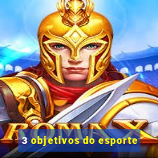 3 objetivos do esporte